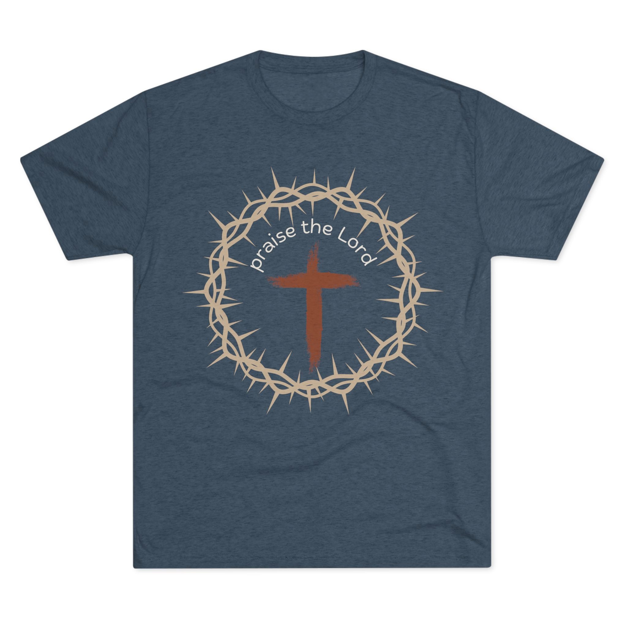 Praise the Lord Tee — Crown of Thorns. Unisex Tri-Blend Crew Tee
