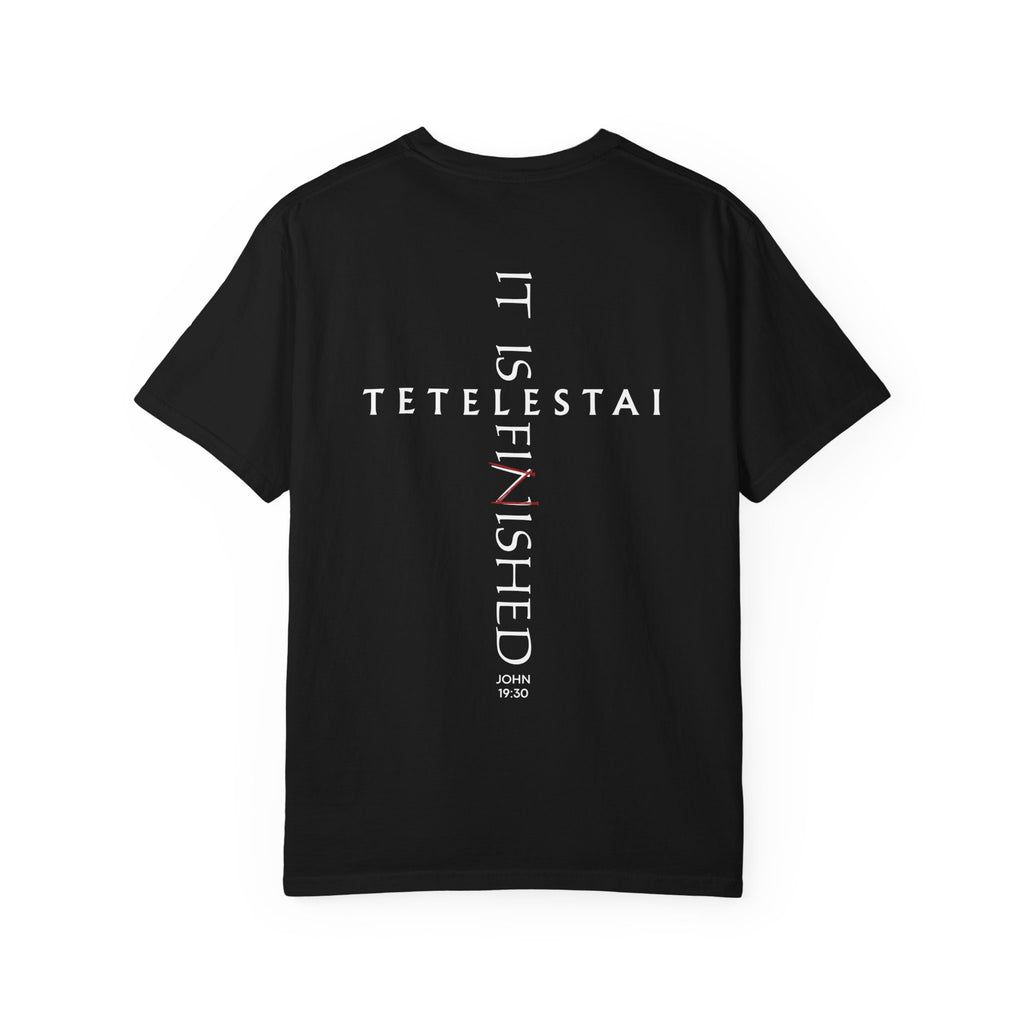 Tetelestai — It Is Finished | John 19:30 | Comfort Colors Garment-Dyed Tee